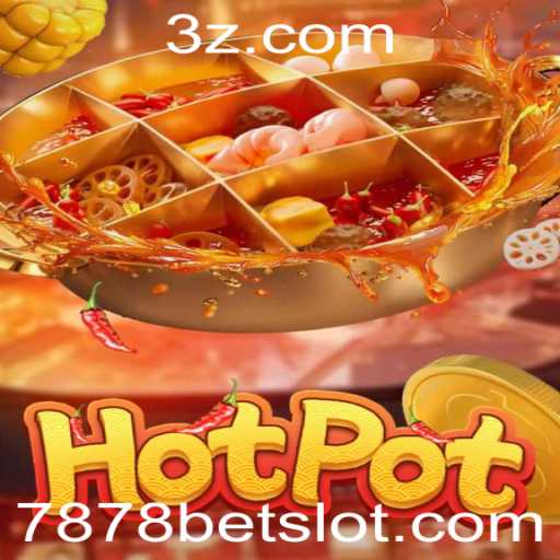 Hotpot: Explorando o Mundo do Jogo com 7878 Bet